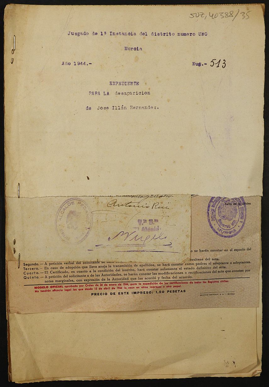 Expediente 513/1944 del Juzgado de Primera Instancia de Murcia para la inscripción en el Registro Civil por la desaparición en el frente de José Illán Hernández.